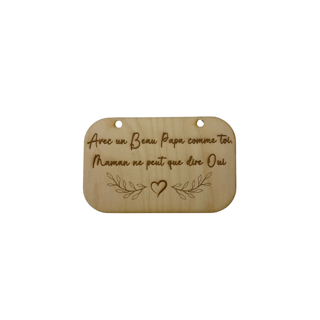 Pancarte beau papa en bois